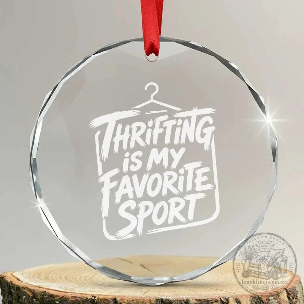 Thrifting Is My Favorite Sport Funny Thrift Shopper Christmas Tree Ornament