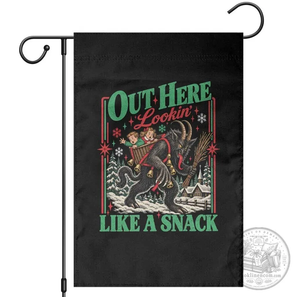Krampus Out Here Lookin Like A Snack Funny Christmas Garden Flag